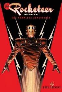 Stevens Dave The Rocketeer: The Complete Adventures Deluxe Edition