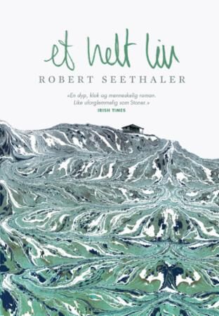 Et Helt Liv Av Robert Seethaler