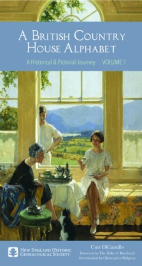 A British Country House Alphabet A Historical and Pictorial Journey