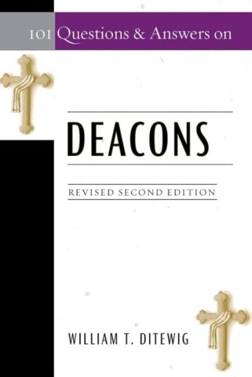 101 Questions & Answers on Deacons