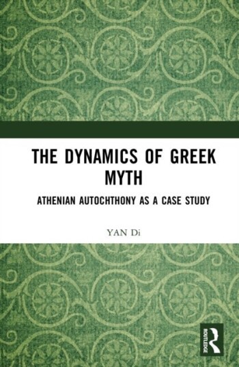 The Dynamics of Greek Myth