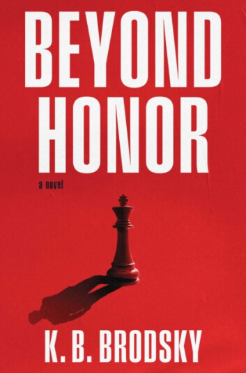 Beyond Honor  A Novel