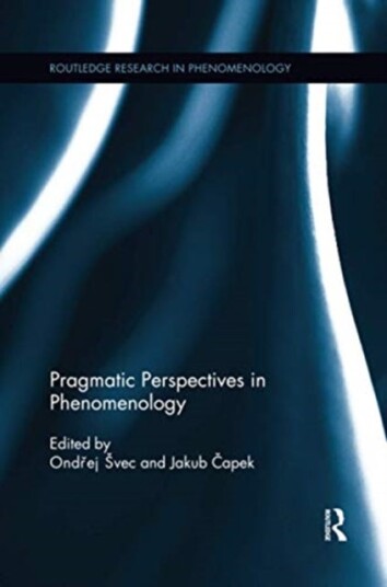 Pragmatic Perspectives in Phenomenology Pragmatic Perspectives in Phenomenology