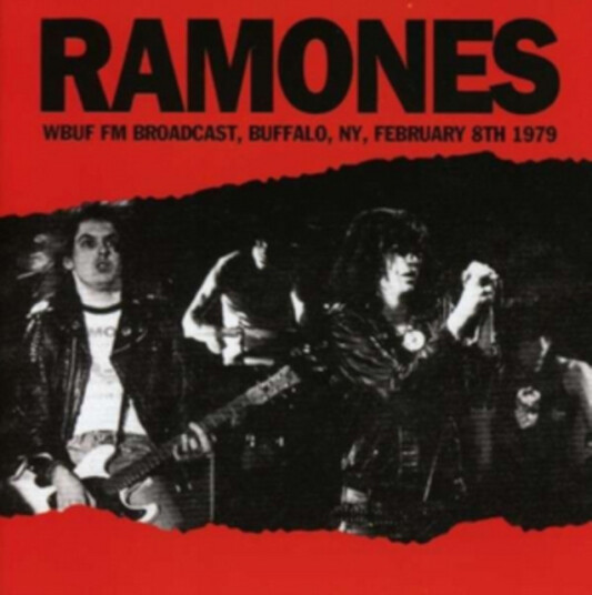 Ramones  Wbuf Fm Broadcast, Buffalo, Ny, February 8th 1979  CD