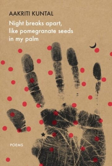 Night breaks apart like pomegranate seeds in my palm Night breaks apart like pomegranate seeds in my palm