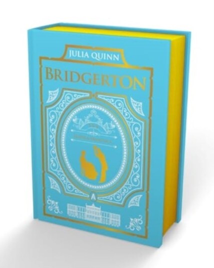To Sir Phillip With Love and When He Was Wicked: Bridgerton Collector's Edition