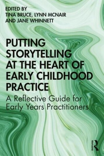 Putting Storytelling At The Heart Of Early Childhood Practice