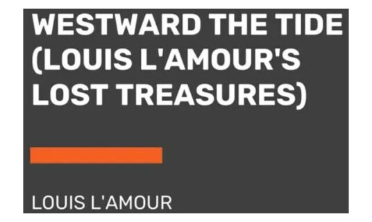 Westward The Tide Av Louis L'Amour