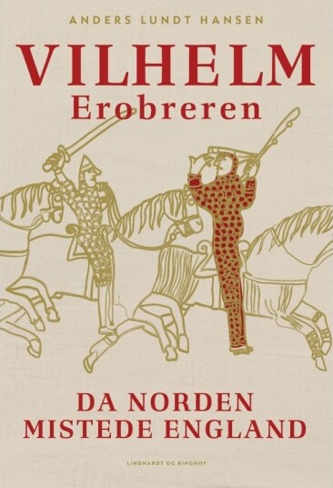 Vilhelm Erobreren Da Norden Mistet England | Anders Lundt Hansen | Språk: Dansk