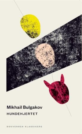 Hundehjertet Av Mikhail Bulgakov