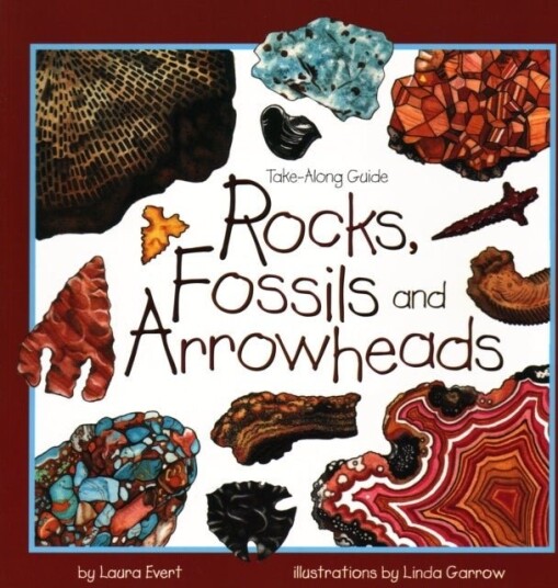 Rocks Fossils and Arrowheads