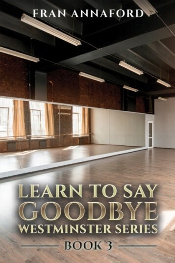 Westminster Series Learn to Say Goodbye: Book 3