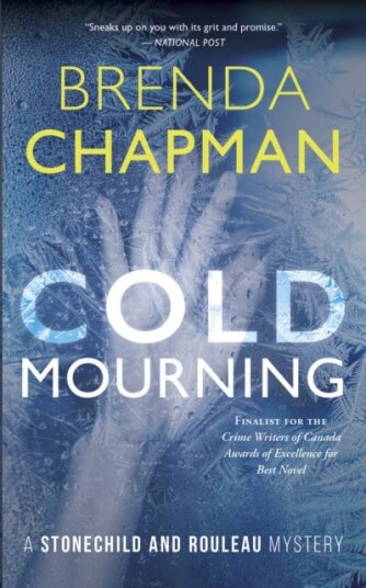 Cold Mourning A Stonechild and Rouleau Mystery Cold Mourning A Stonechild and Rouleau Mystery