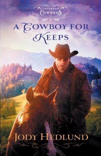 A Cowboy For Keeps Av Jody Hedlund