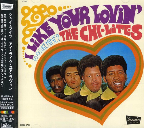 The ChiLites I Like Your Lovin CD