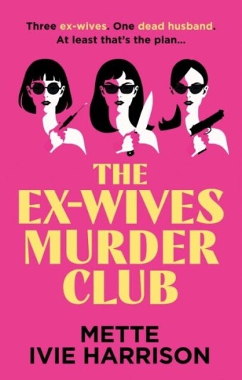 The Ex Wives Murder Club The Ex Wives Murder Club