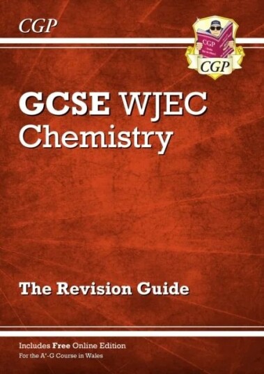 Wjec Gcse Chemistry Revision Guide (With Online Edition): Ideal For The 2023 And 2024 Exams Av Cgp Books