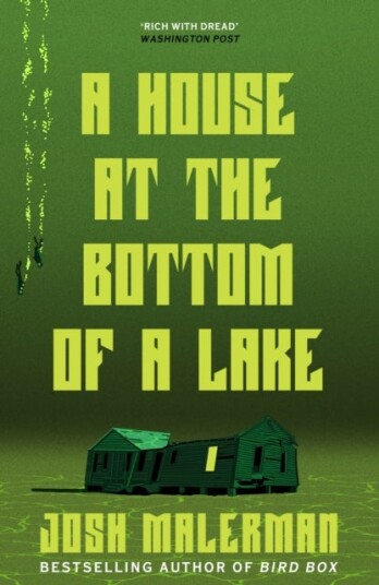 A House at the Bottom of the Lake A House at the Bottom of the Lake