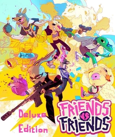 Friends vs Friends: Deluxe Edition