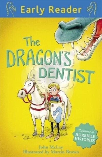 Early Reader: The Dragon'S Dentist Av John Mclay Early Reader: The Dragon'S Dentist Av John Mclay