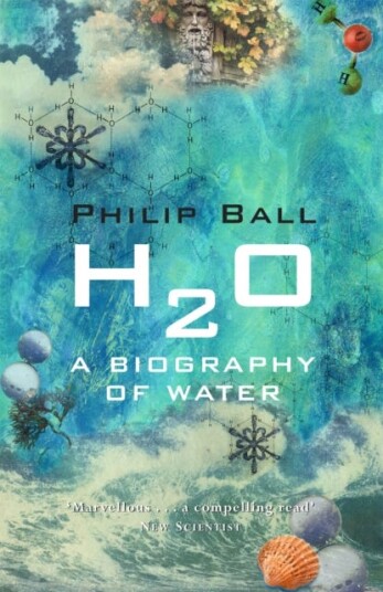 H2O A Biography of Water