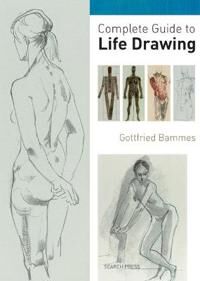 Complete Guide To Life Drawing Av Gottfried Bammes