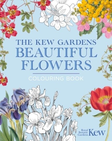 The Kew Gardens Beautiful Flowers Colouring Book