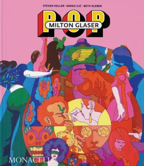 Milton Glaser Av Steven Heller, Mirko Ilic, Beth Kleber Milton Glaser Av Steven Heller, Mirko Ilic, Beth Kleber