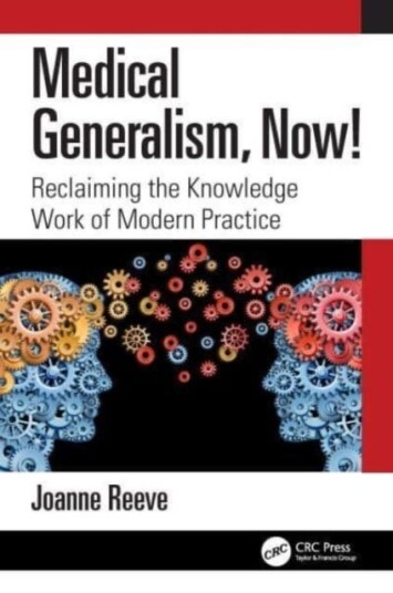 Medical Generalism, Now! Av Joanne (Hull York Medical School Uk) Reeve