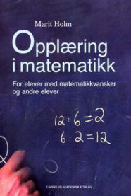 Opplæring i matematikk: for elever med matematikkvansker og andre elever