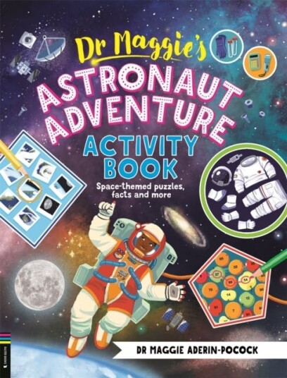 Dr Maggie’s Astronaut Adventure Activity Book Spacethemed mazes maths games and more Dr Maggie’s Astronaut Adventure Activity Book Spacethemed mazes maths games and more