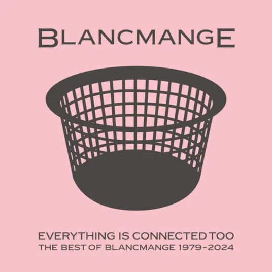 Blancmange Everything Is Connected Too: Best Of 19792024 LP/Vinyl