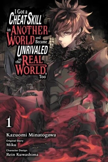 I Got A Cheat Skill In Another World And Became Unrivaled In The Real World, Too, Vol. 1 (Manga) Av Miku