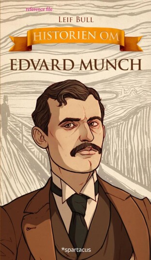 Historien Om Edvard Munch Av Leif Bull
