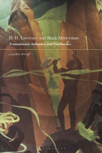 D. H. Lawrence and Black Modernism D. H. Lawrence and Black Modernism