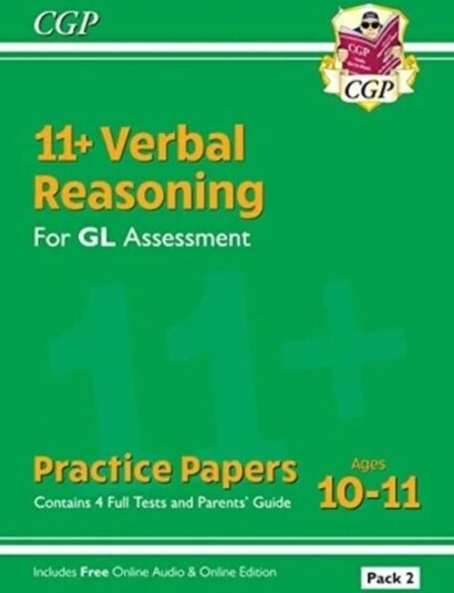11+ Gl Verbal Reasoning Practice Papers: Ages 10-11 - Pack 2 (With Parents' Guide & Online Ed) Av Cgp Books 11+ Gl Verbal Reasoning Practice Papers: Ages 10-11 - Pack 2 (With Parents' Guide & Online Ed) Av Cgp Books