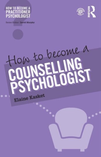 How To Become A Counselling Psychologist Av Elaine (Regent'S School Of Psychotherapy And Psychology Regent'S University London Uk) Kasket