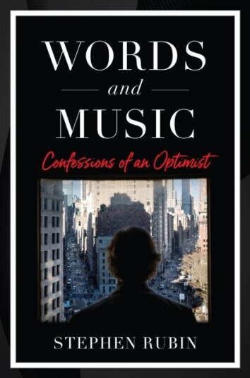 Words and Music Confessions of an Optimist
