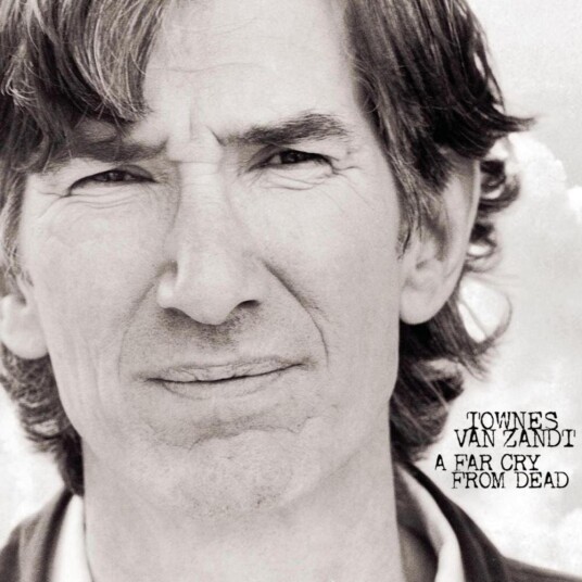 Townes Van Zandt Far Cry From Dead LP/Vinyl Townes Van Zandt Far Cry From Dead LP/Vinyl