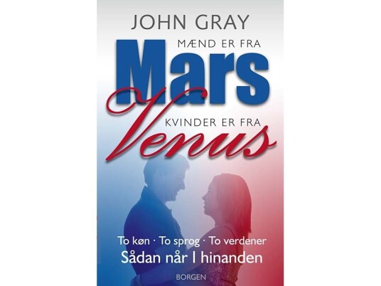 Mænd Er Fra Mars, Kvinder Er Fra Venus | John Gray | Språk: Dansk Mænd Er Fra Mars, Kvinder Er Fra Venus | John Gray | Språk: Dansk