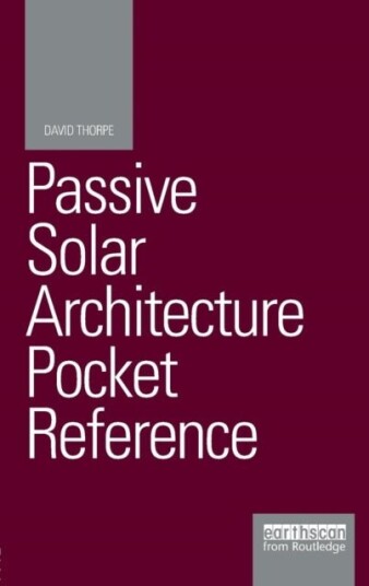 Passive Solar Architecture Pocket Reference Passive Solar Architecture Pocket Reference