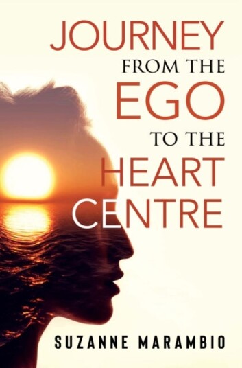 Journey from the Ego to the Heart Centre Journey from the Ego to the Heart Centre