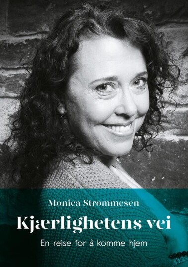 Kjærlighetens Vei Av Monica Strømmesen