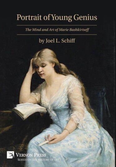 Portrait of Young Genius The Mind and Art of Marie Bashkirtseff