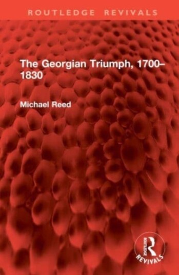 The Georgian Triumph, 1700–1830
