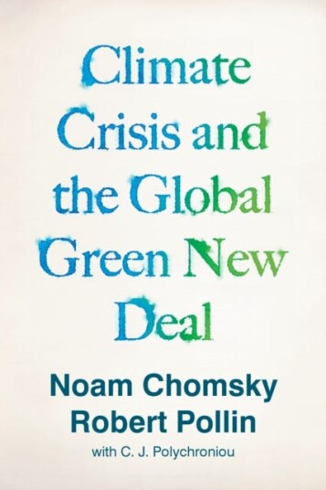 Climate Crisis And The Global Green New Deal Av Noam Chomsky