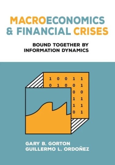 Macroeconomics And Financial Crises Av Gary B. Gorton, Guillermo L. Ordonez