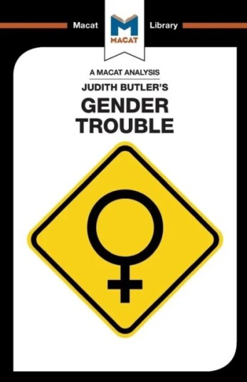 An Analysis Of Judith Butler'S Gender Trouble Av Tim Smith-Laing