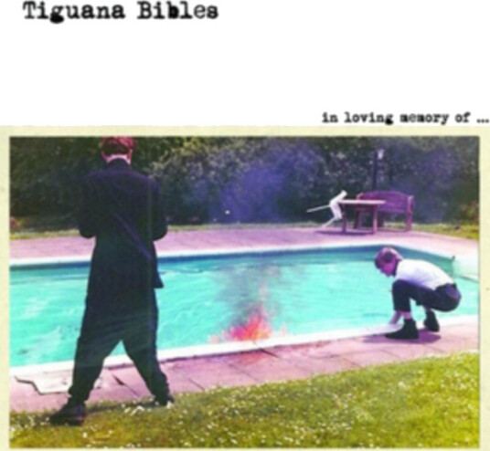 Tiguana Bibles  In Loving Memory Of...  CD