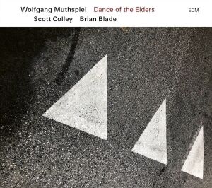 Scott Wolfgang Muthspiel (W. Scott Colley - Dance Of The Elders Scott Wolfgang Muthspiel (W. Scott Colley - Dance Of The Elders